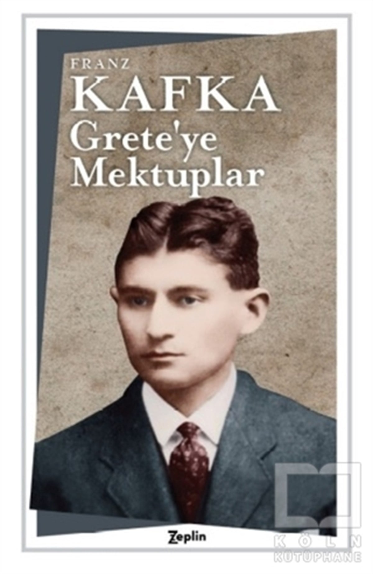Franz KafkaAnı & Mektup & Günlük KitaplarıGrete’ye Mektuplar