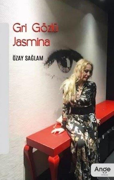 Özay SağlamTürkiye RomanGri Gözlü Jasmina