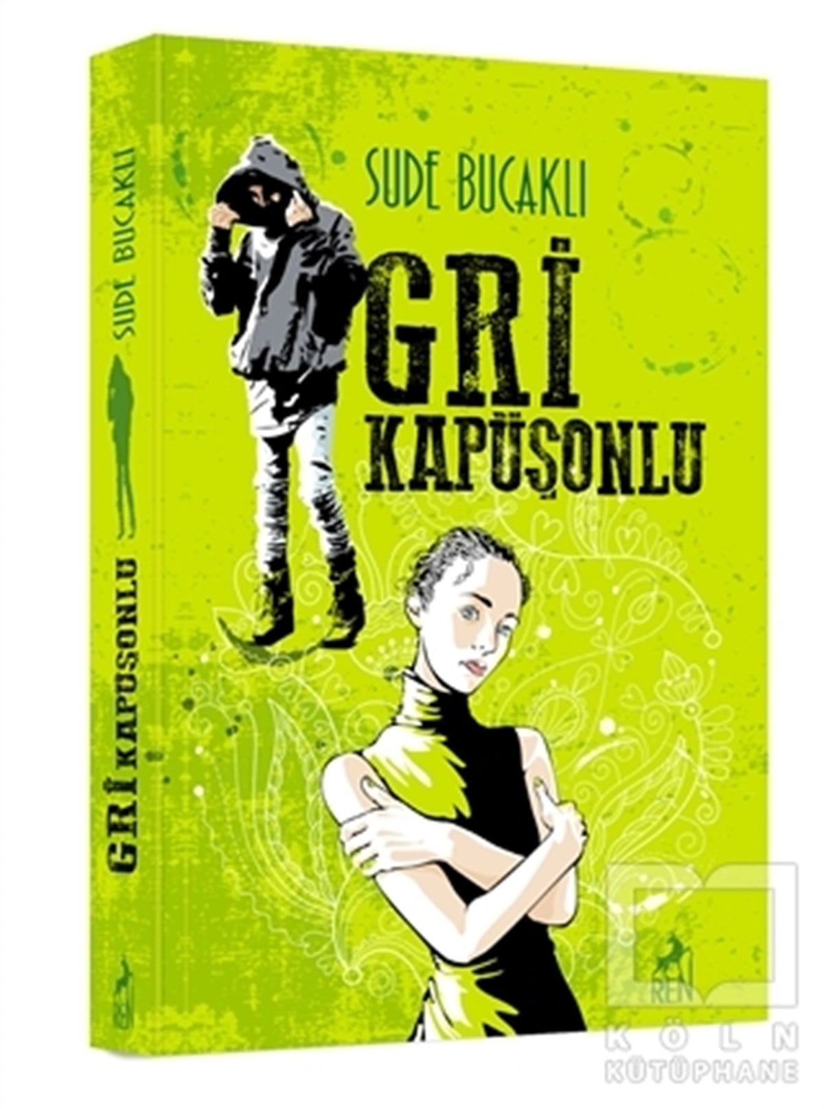 Sude BucaklıTürkçe RomanlarGri Kapüşonlu