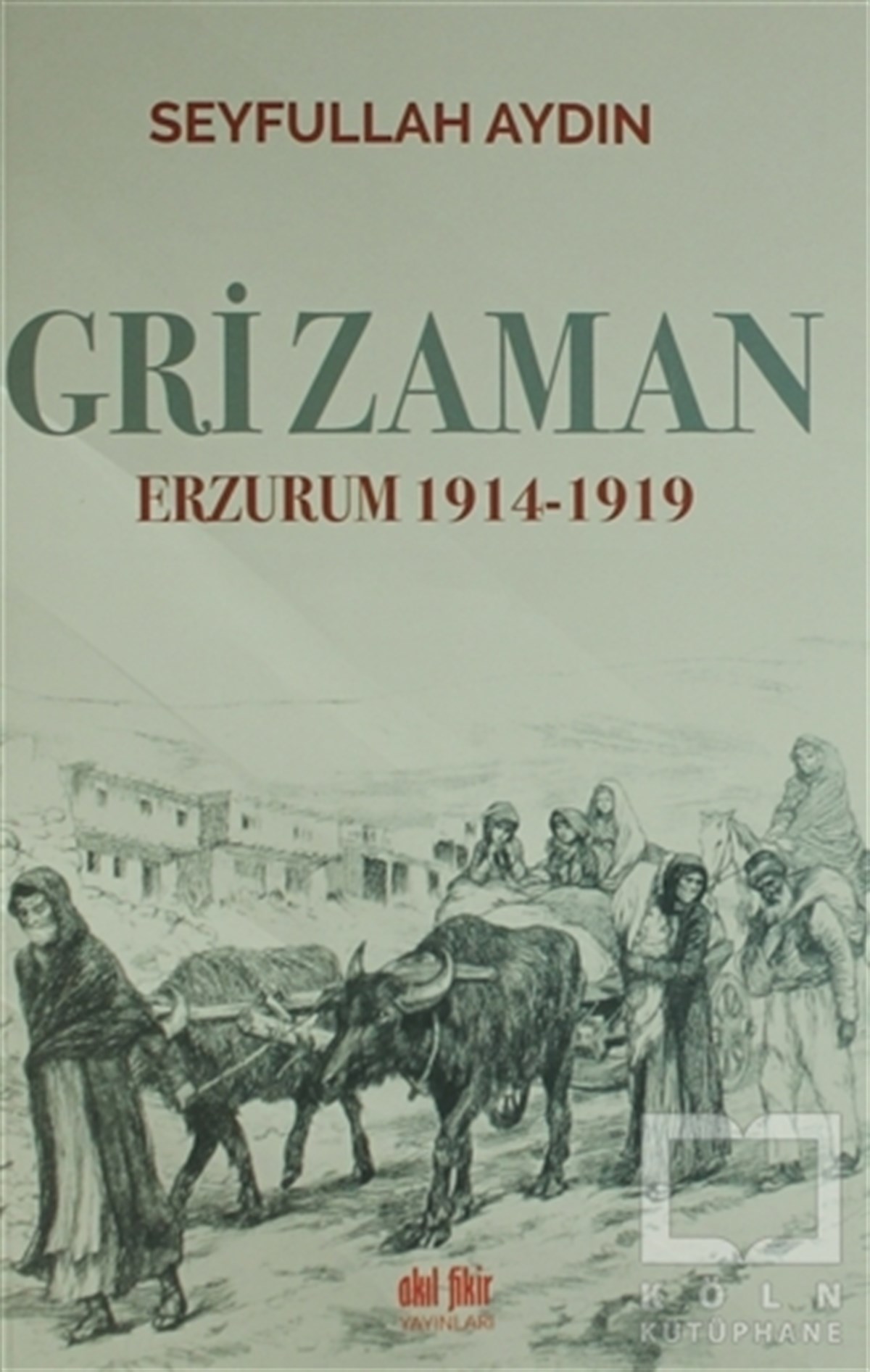 Seyfullah AydınTarihsel RomanlarGri Zaman