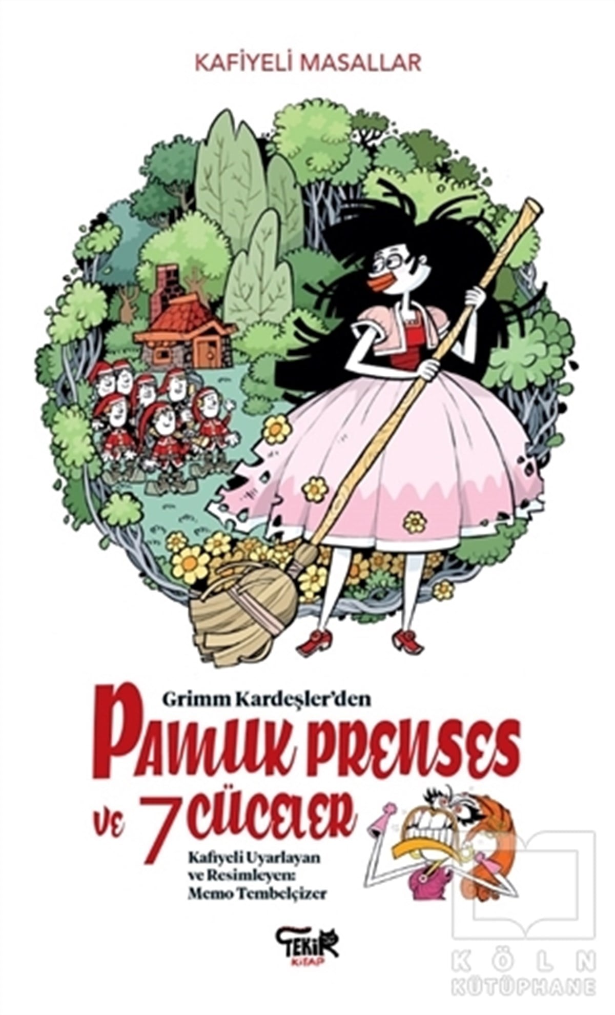 Memo TembelçizerÇocuk Şiir KitaplarıGrimm Kardeşler'den Pamuk Prenses ve 7 Cüceler