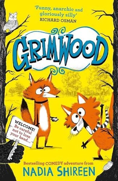 Nadia ShireenChildrenGrimwood Laugh your head off with the funniest new series of the year
