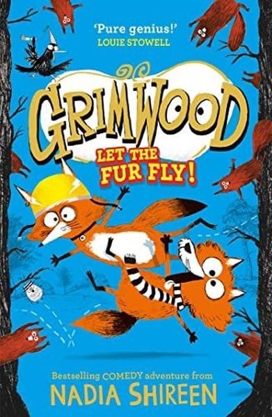 Nadia ShireenChildrenGrimwood: Let the Fur Fly the brand new wildly funny adventure  laugh your head off