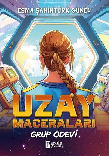 Esma Şahintürk GünelFantastik / Bilim KurguGrup Ödevi - Uzay Maceraları