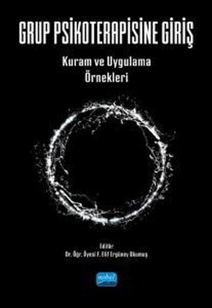 KolektifEğitimGrup Psikoterapisine Giriş - Kuram ve Uygulama Örnekleri