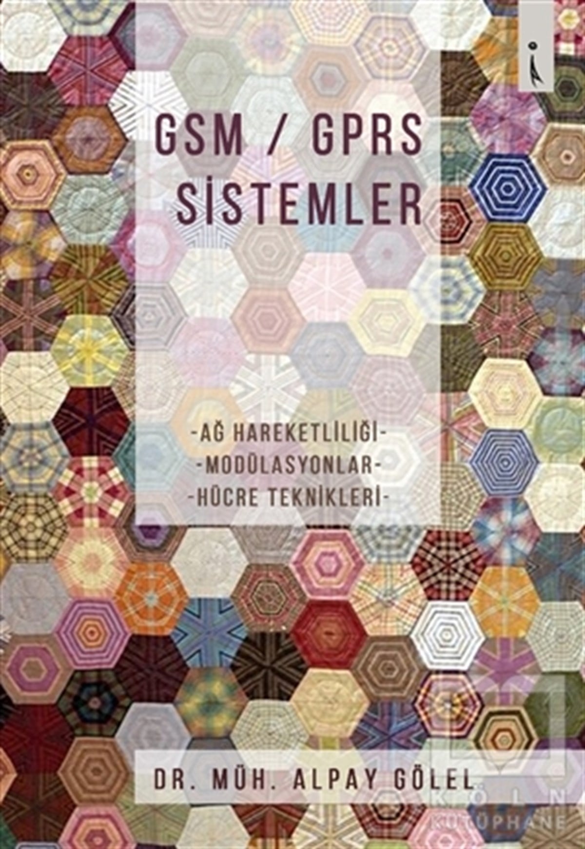 Alpay GölelDiğerGSM / GPRS Sistemler