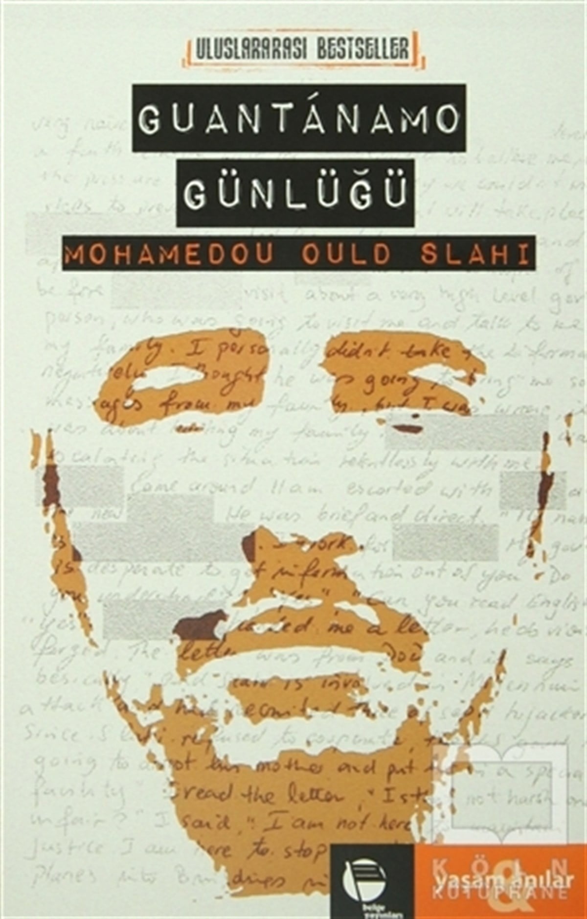 Mohamedou Ould SlahiAnı - Mektup - GünlükGuantanamo Günlüğü