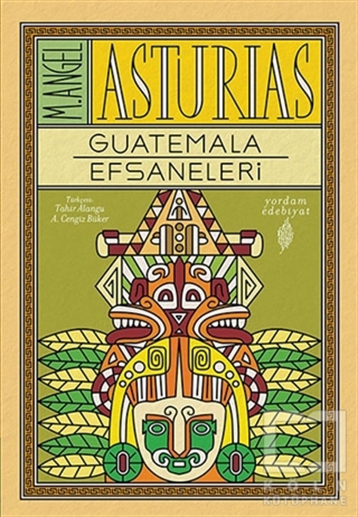 M. Angel AsturiasEfsane-DestanGuatemala Efsaneleri