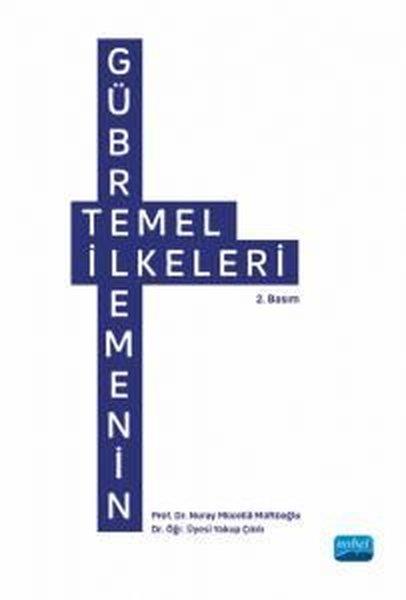 Nuray Mücella MüftüoğluEğitimGübrelemenin Temel İlkeleri