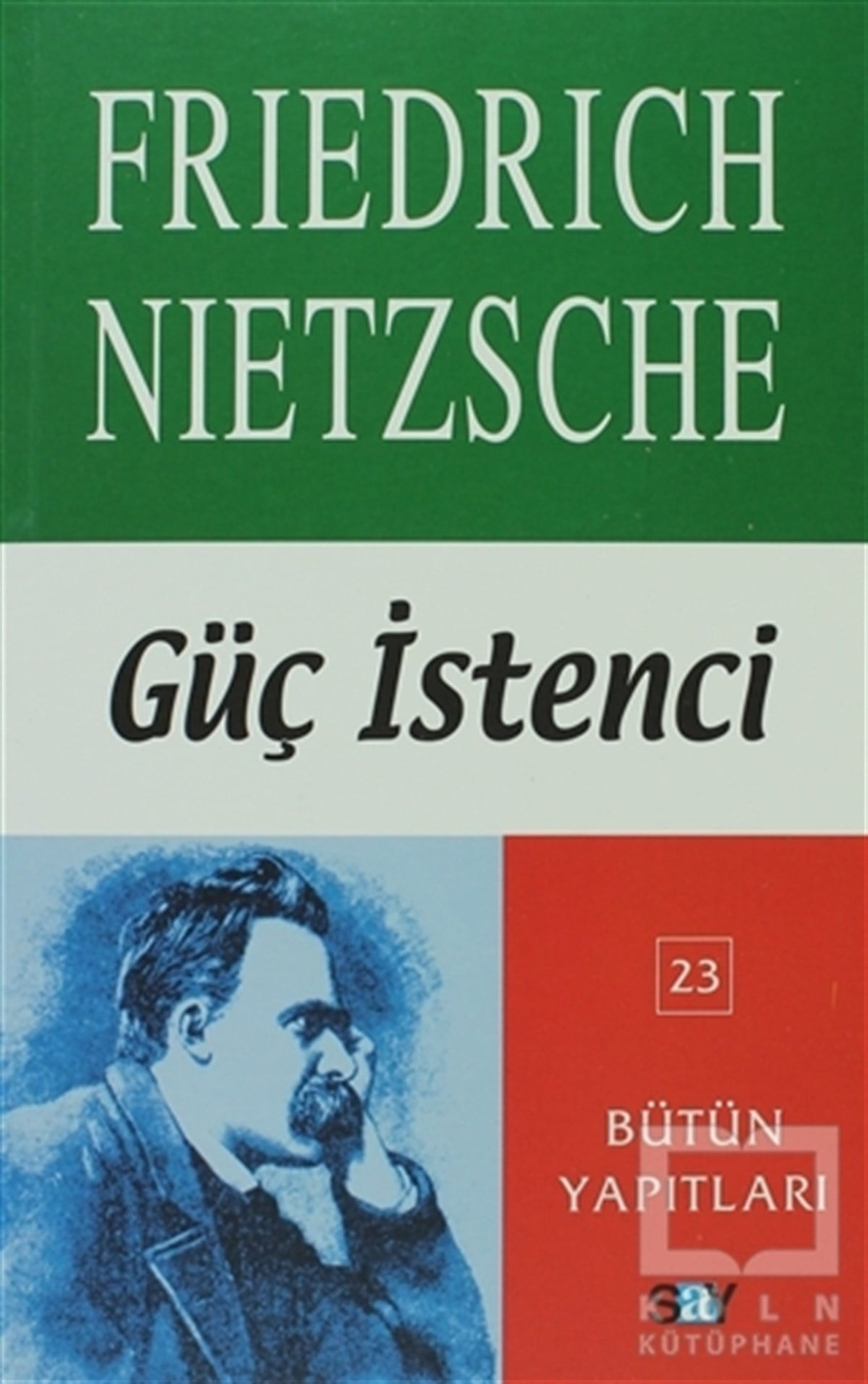 Friedrich Wilhelm NietzscheFelsefi Akımlara Ait KitaplarGüç İstenci