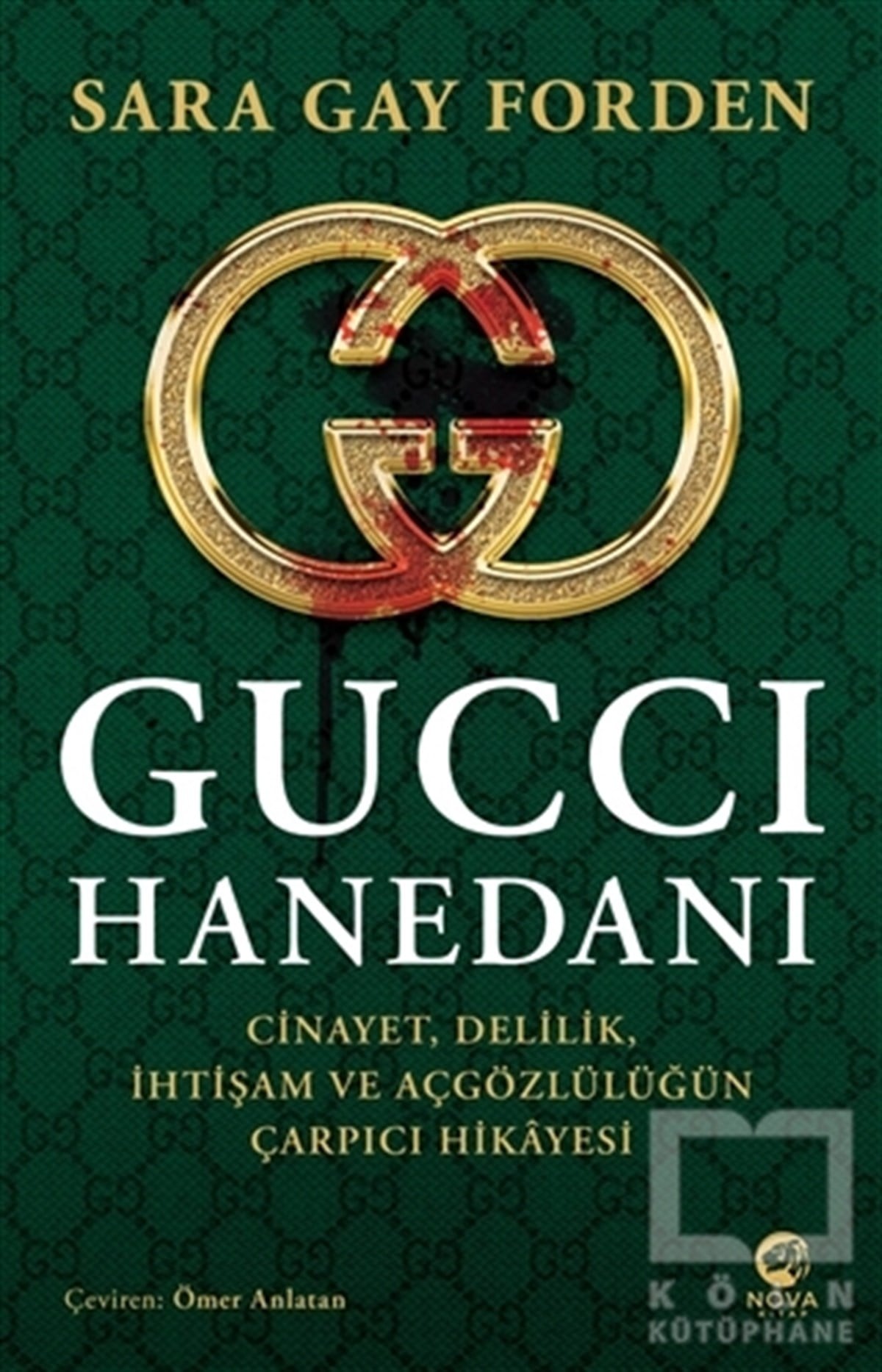 Sarah Gay Fordenİş Dünyası KitaplarıGucci Hanedanı