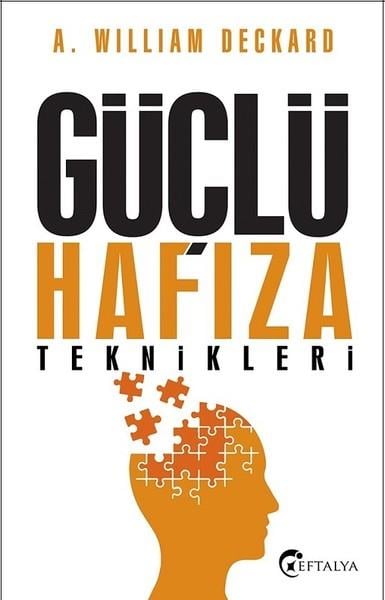 William DeckardKişisel Gelişim KitaplarıGüçlü Hafıza Teknikleri