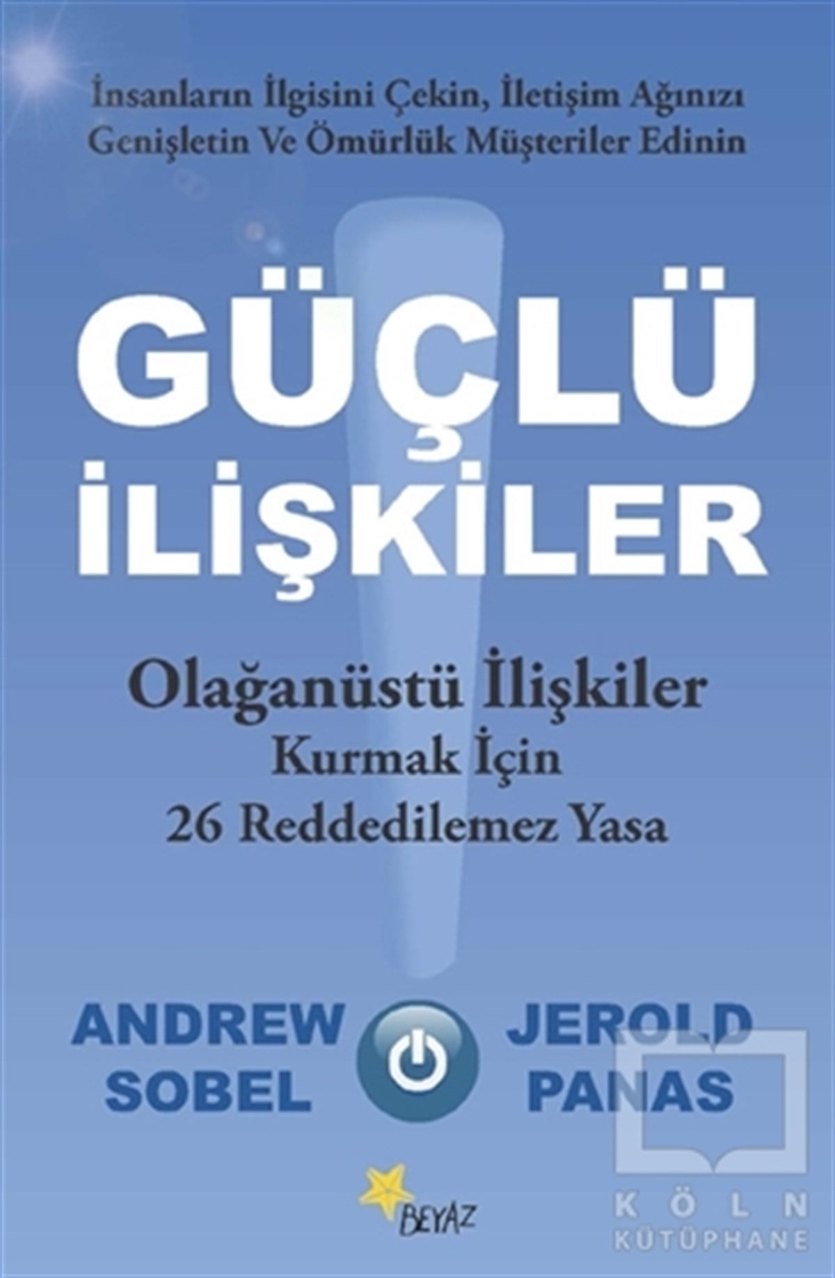 Andrew SobelKişisel Gelişim KitaplarıGüçlü İlişkiler