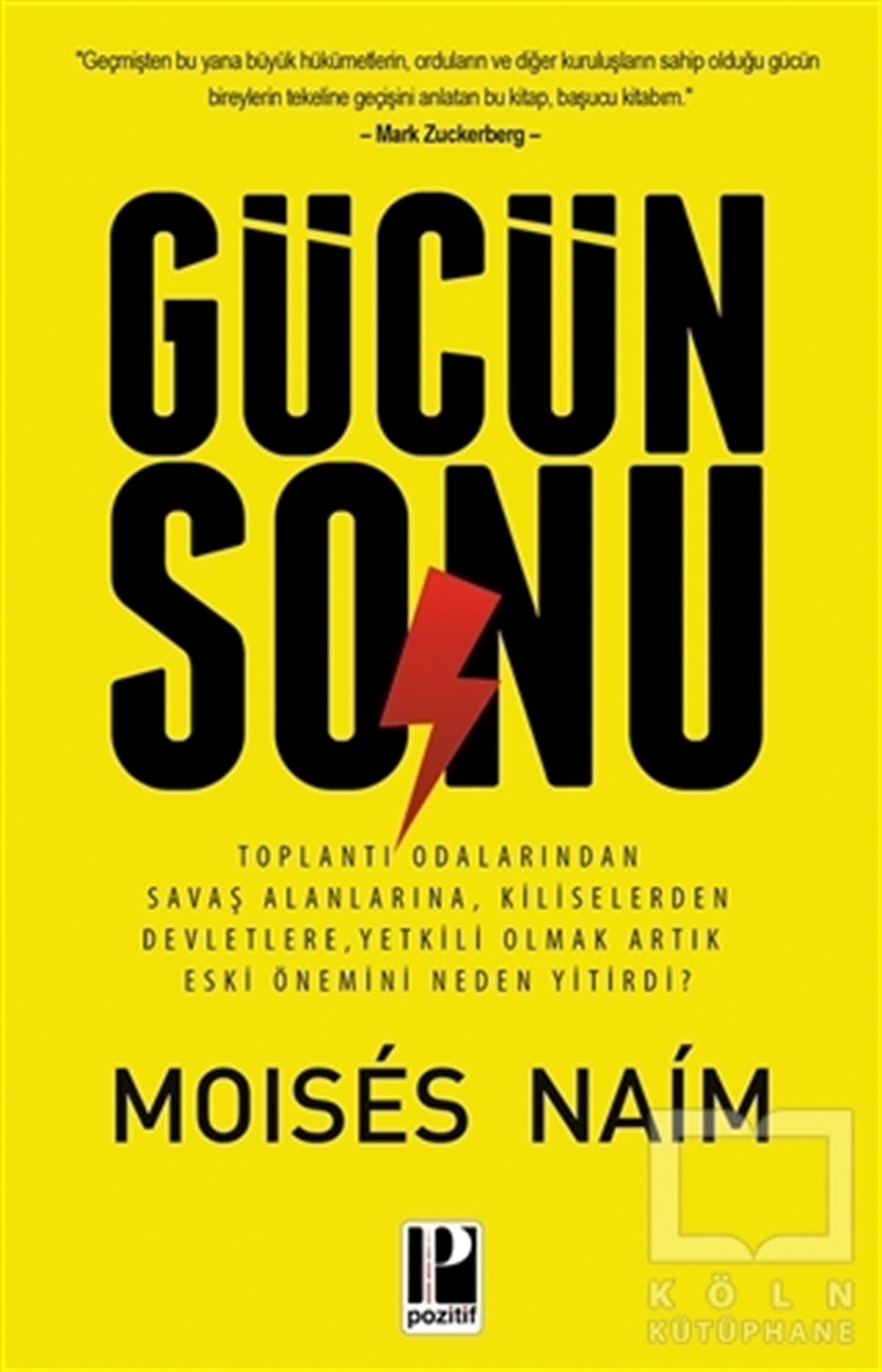 Moises NaimAraştırma-İncelemeGücün Sonu
