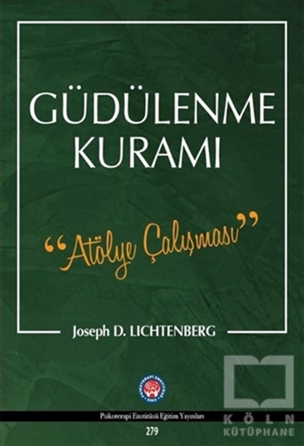 Joseph D. LichtenbergGenel Psikoloji KitaplarıGüdülenme Kuramı