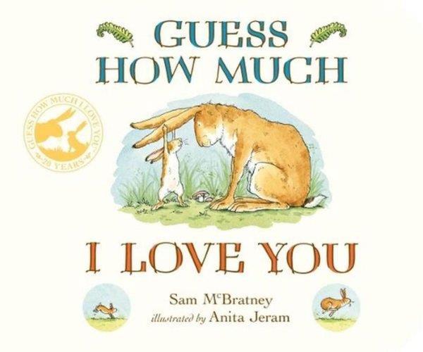 Sam McBratneyPreschoolGuess How Much I Love You