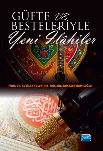 Kubilay KolukırıkMüzik KitaplarıGüfte ve Besteleriyle Yeni İlahiler