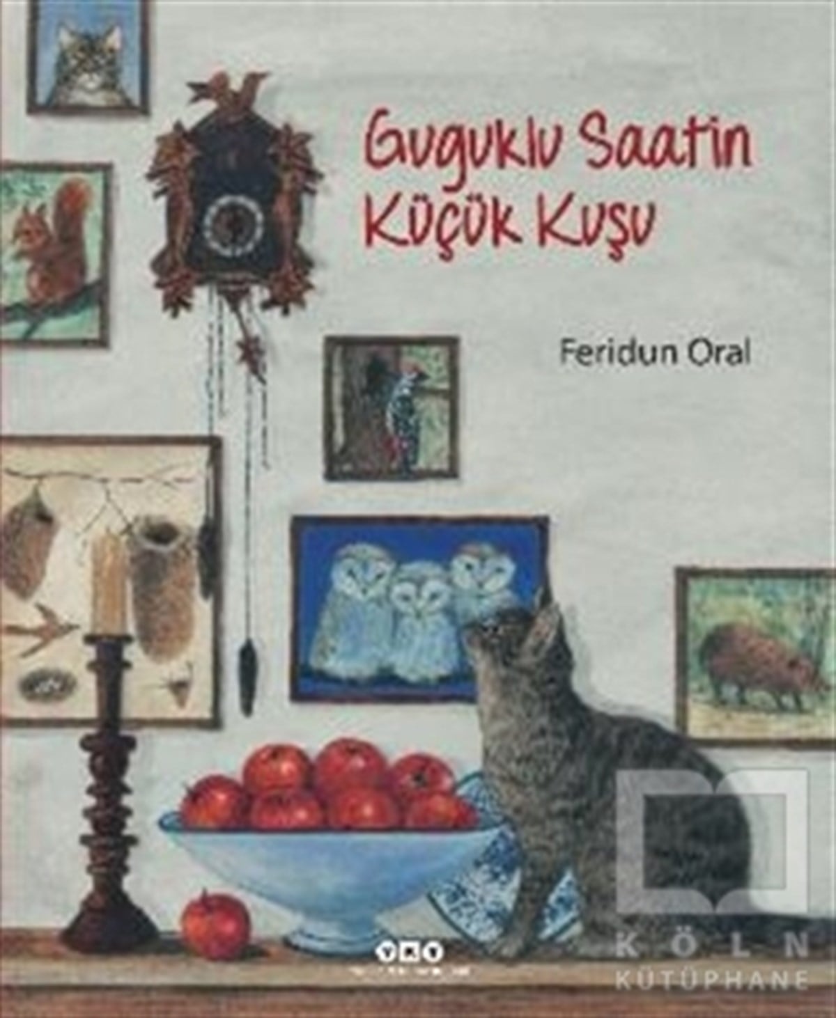 Feridun OralÇocuk Hikaye KitaplarıGuguklu Saatin Küçük Kuşu
