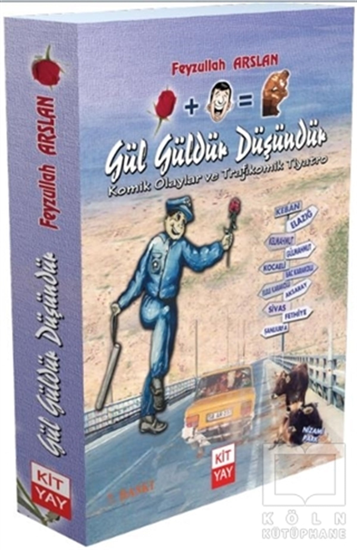 Feyzullah ArslanTürkçe RomanlarGül, Güldür, Düşündür