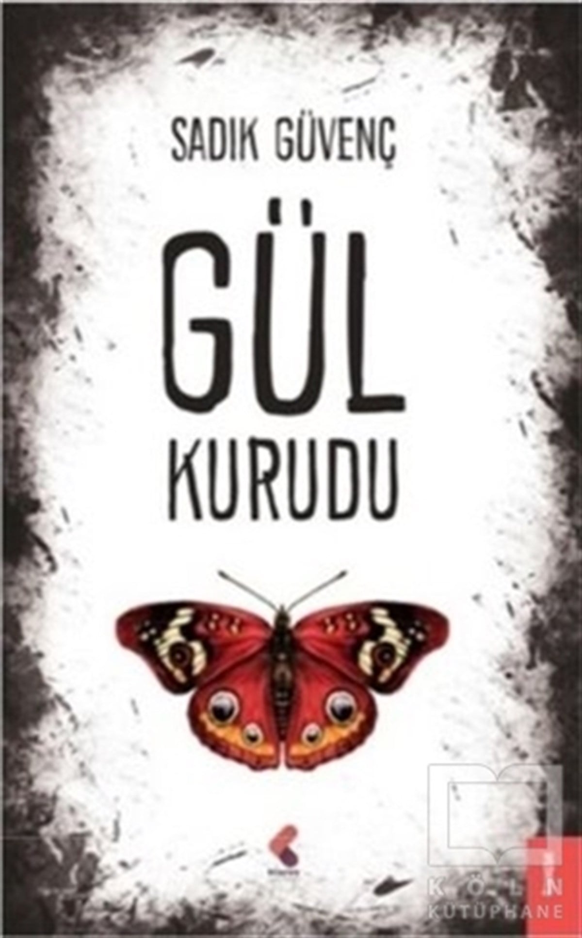 Sadık GüvençRomanGül Kurudu
