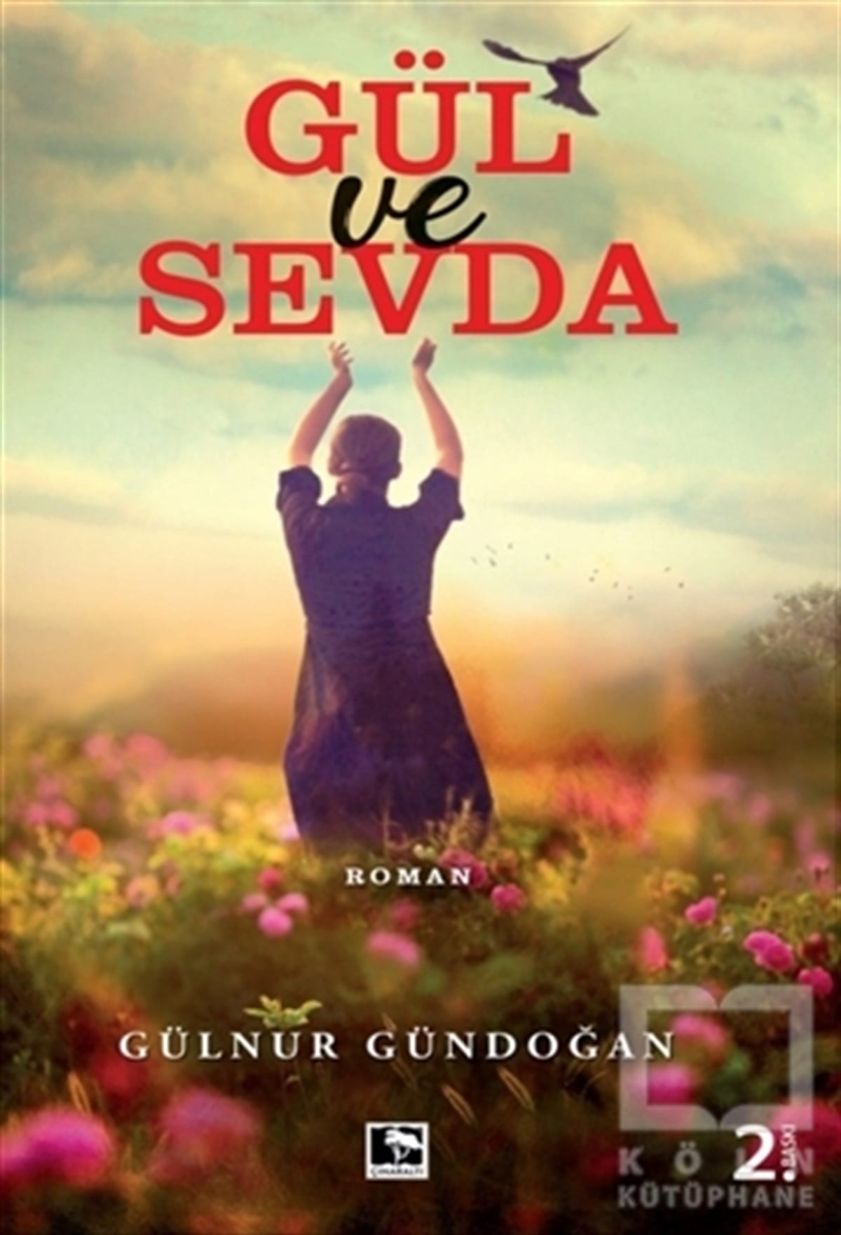 Gülnur GündoğanRomanGül ve Sevda