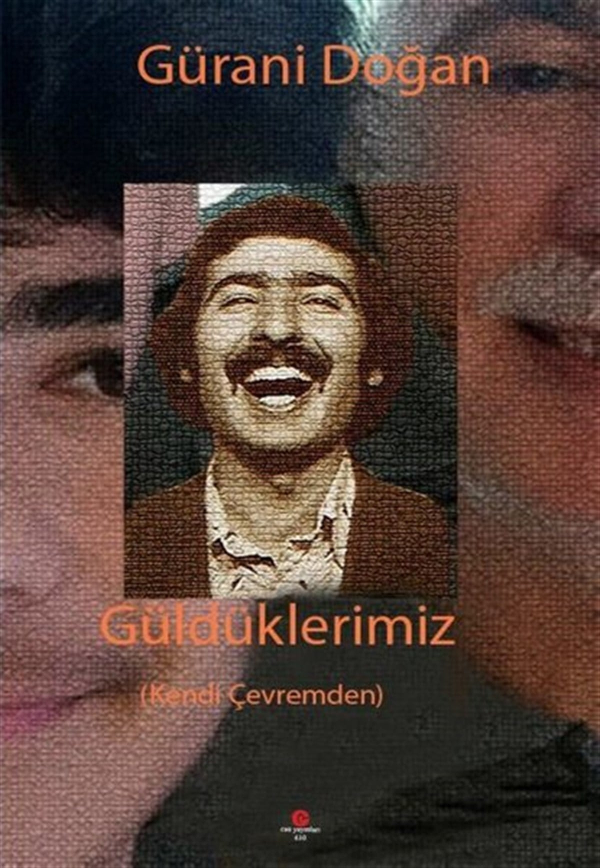 Gürani DoğanDeneme KitaplarıGüldüklerimiz - Kendi Çevremden