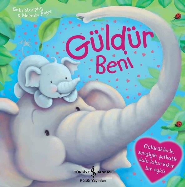 Melanie JoyceOkul Öncesi Masal KitaplarıGüldür Beni
