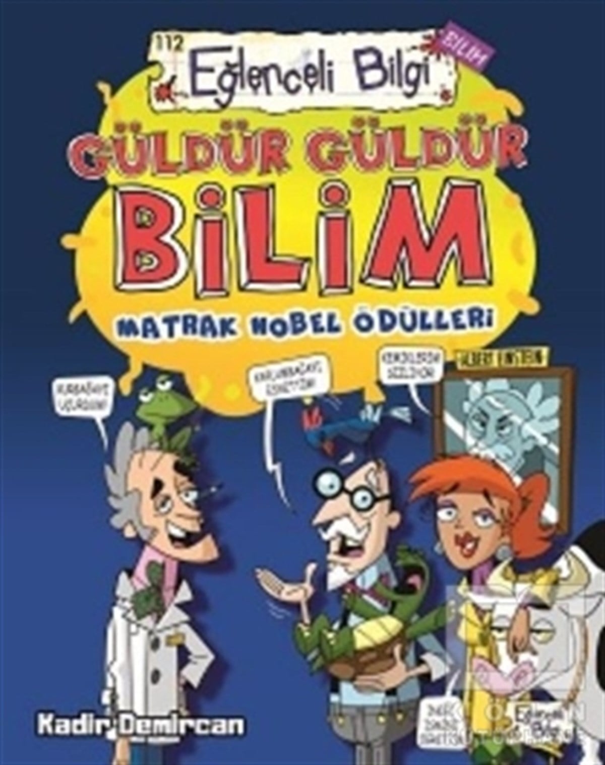 Kadir DemircanÇocuk RomanlarıGüldür Güldür Bilim