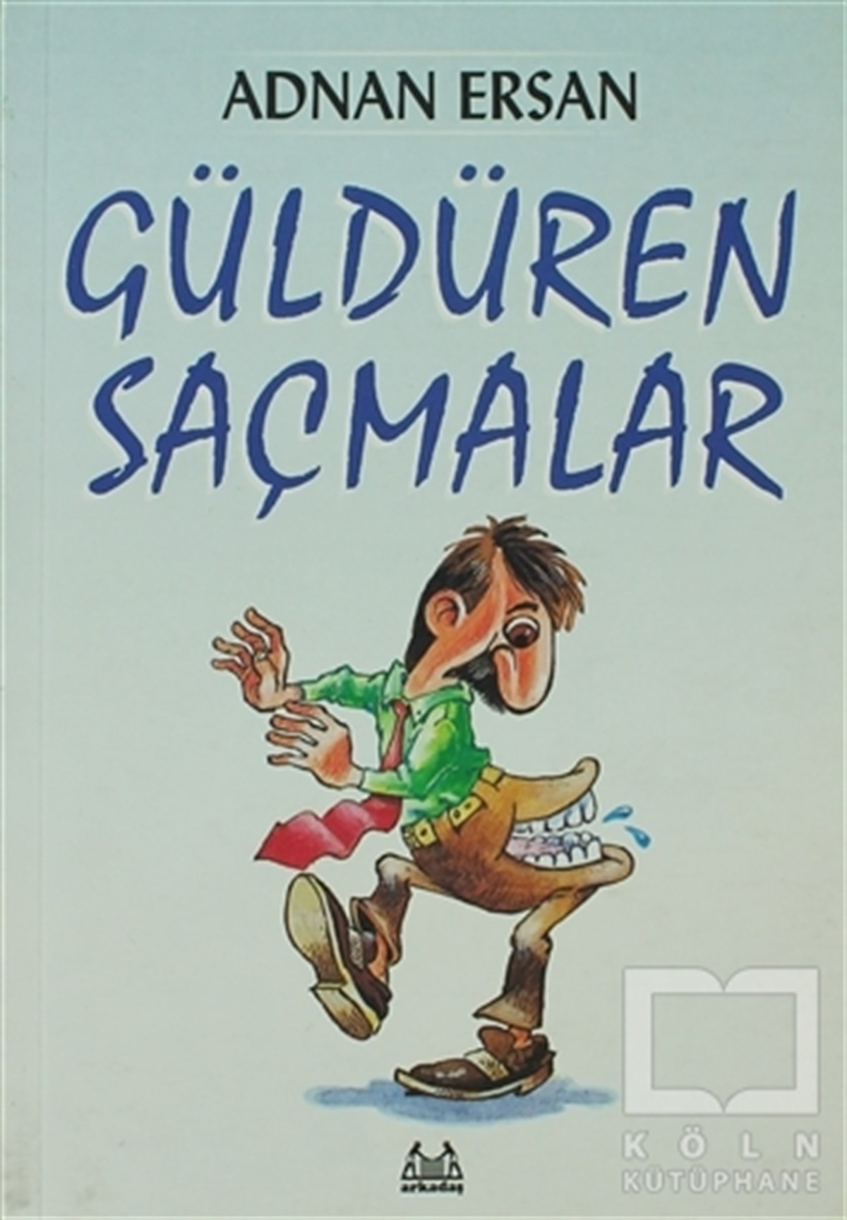 Adnan ErsanMizahGüldüren Saçmalar