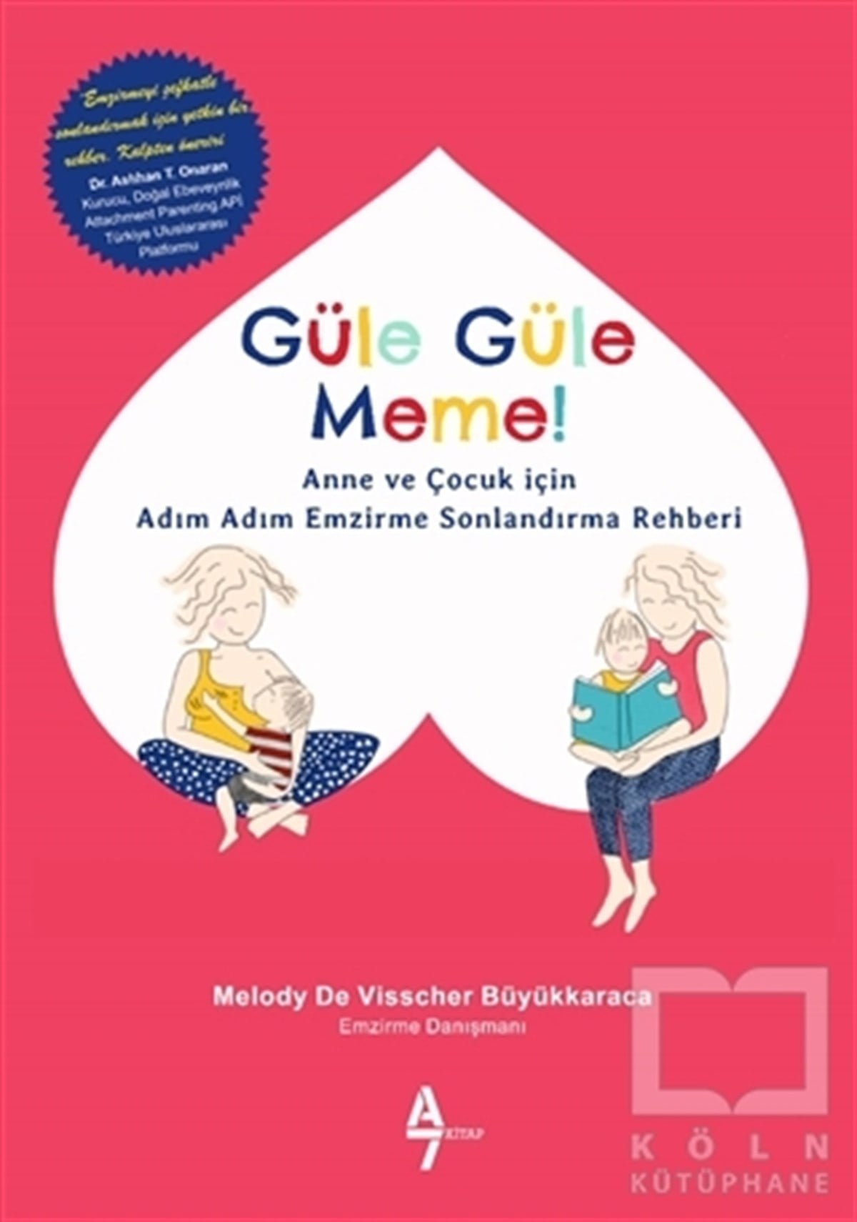 Melody De Visscher BüyükkaracaEbeveyn KitaplarıGüle Güle Meme!