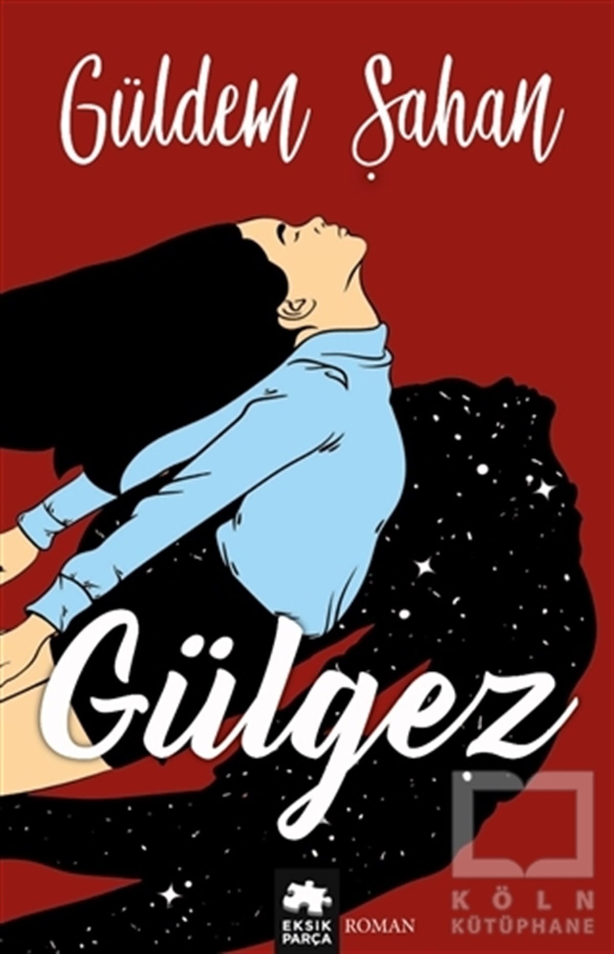 Güldem ŞahanRomanGülgez