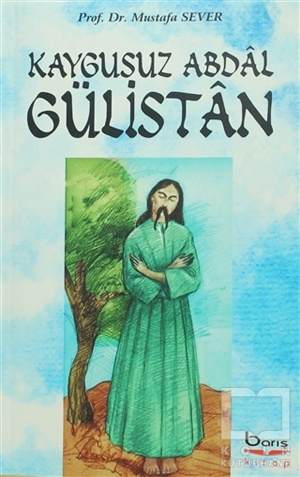 Mustafa SeverŞiirGülistan