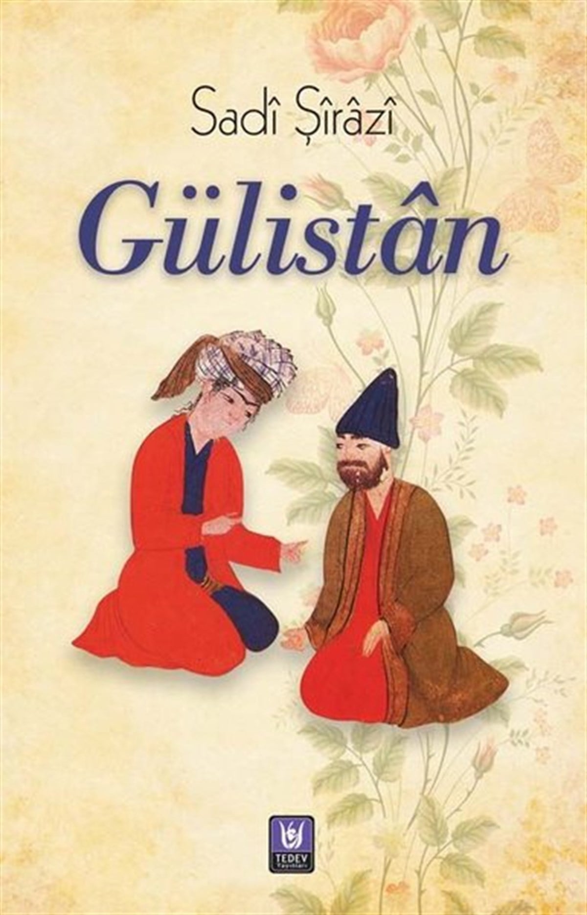 Sadi ŞiraziTasavvuf KitaplarıGülistan