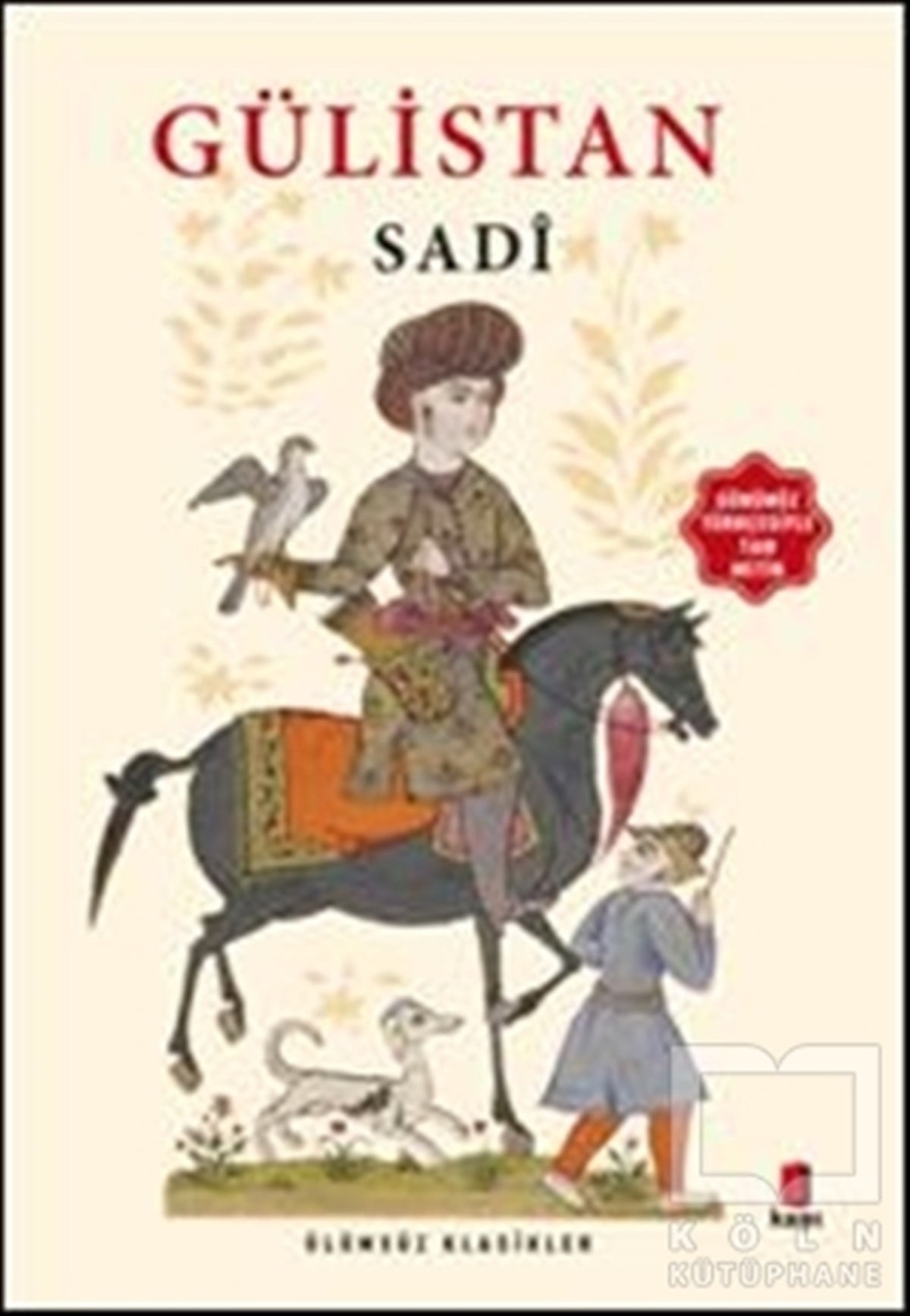 Şeyh Sadii ŞiraziEdebiyat - RomanGülistan
