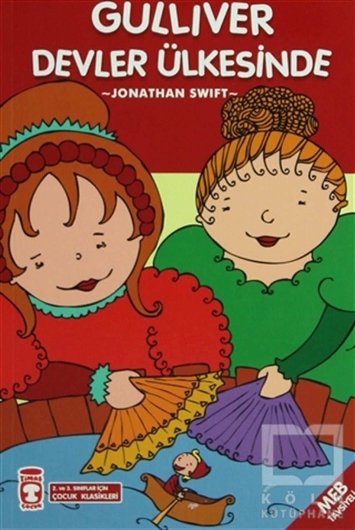 Jonathan SwiftRoman-ÖyküGüliver Devler Ülkesinde