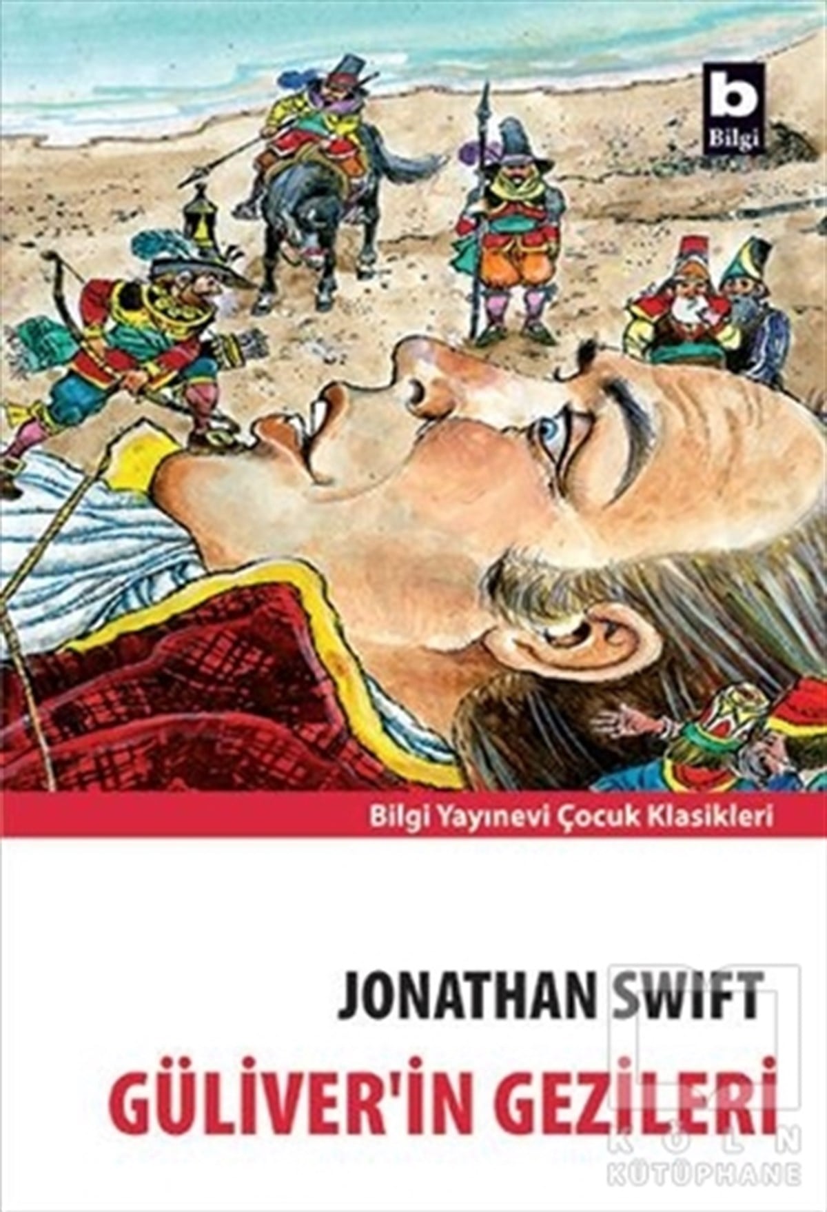 Jonathan SwiftÇocuk RomanlarıGüliver’in Gezileri