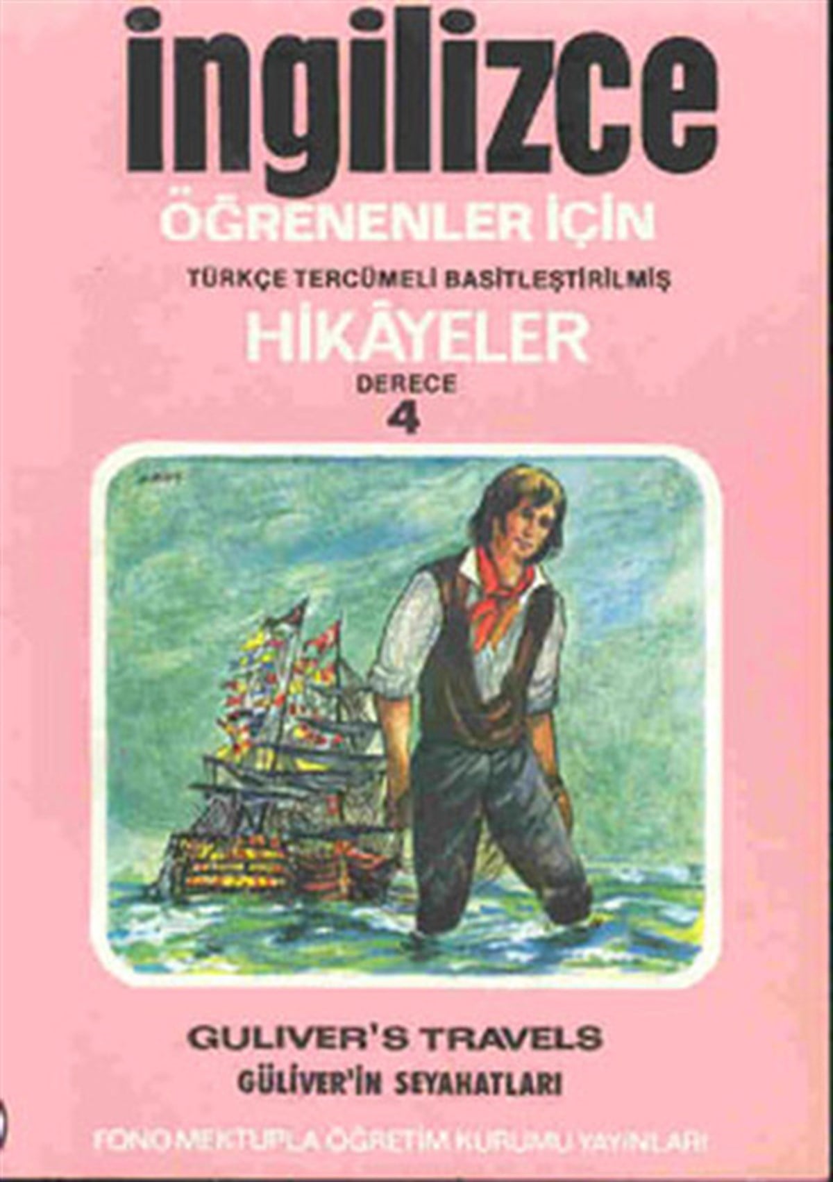 Şükrü MeriçGraded ReadersGüliver'in Seyahatleri - İng/Türkçe Hikaye- Derece 4-A
