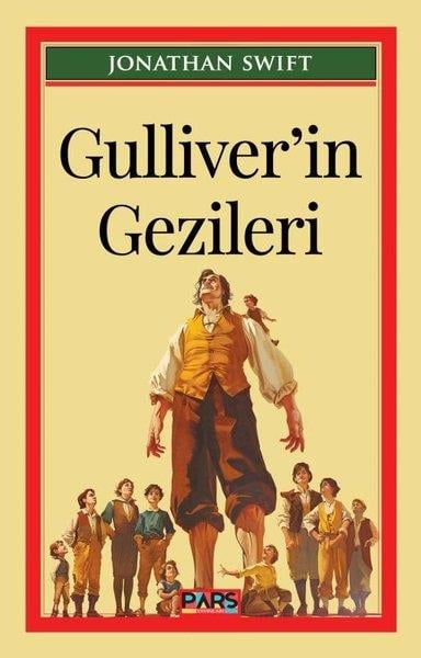 Jonathan SwiftKlasik Çocuk KitaplarıGulliver'in Gezileri