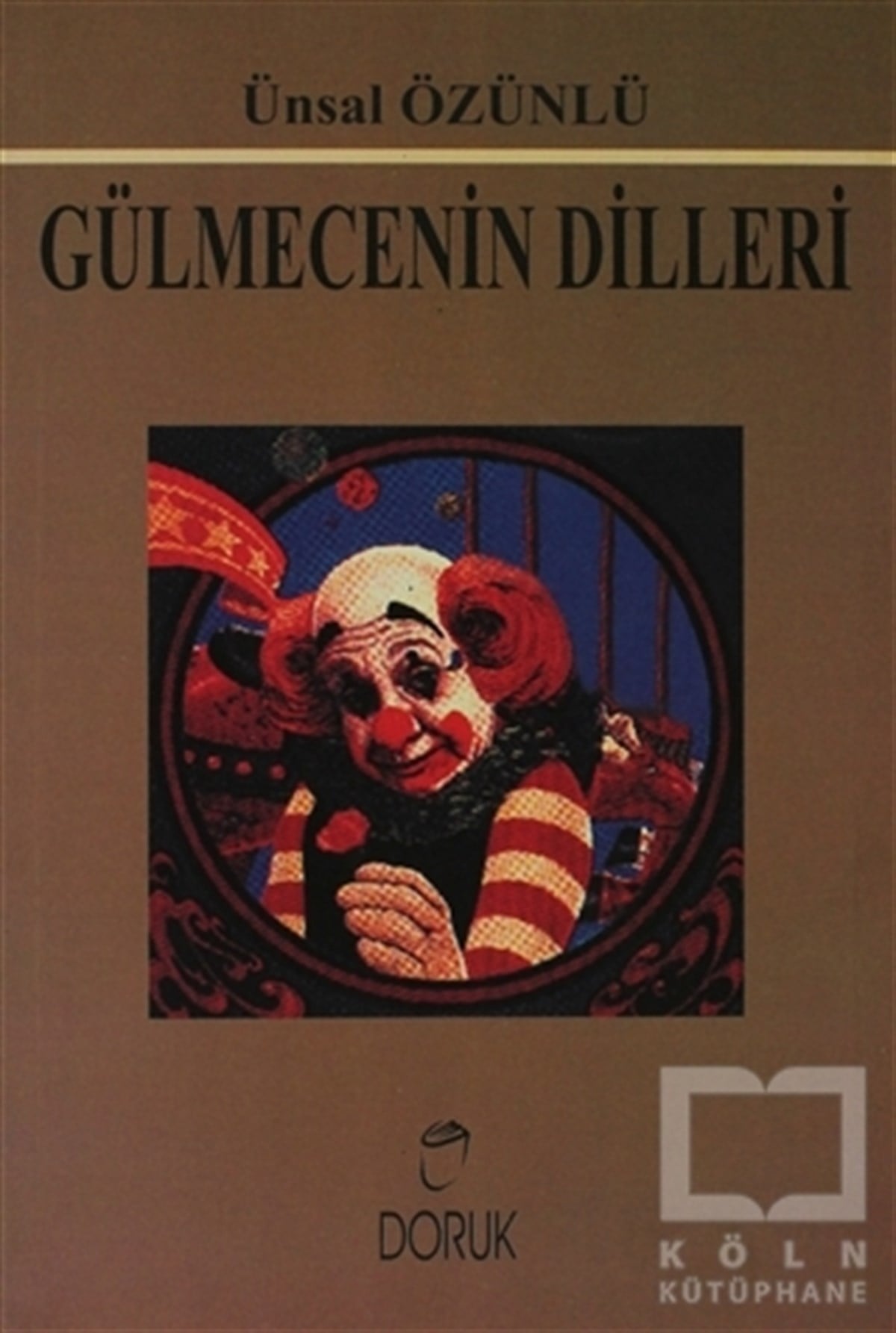 Ünsal ÖzünlüAraştırma-İnceleme-ReferansGülmecenin Dilleri