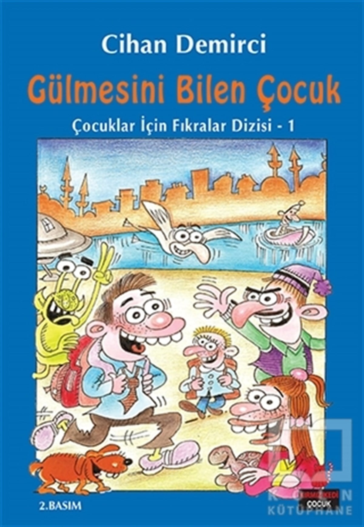 Cihan DemirciDiğerGülmesini Bilen Çocuk