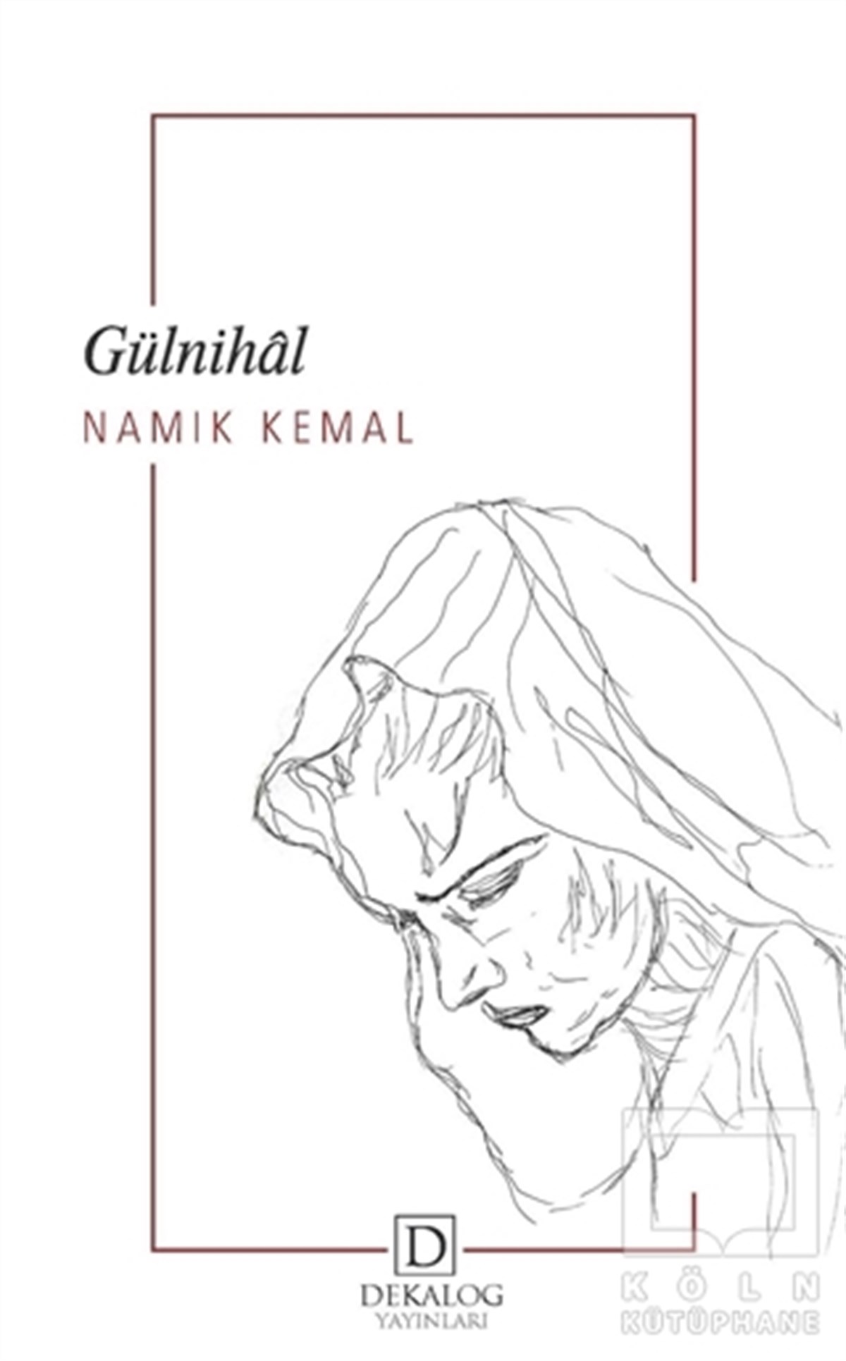 Namık KemalTürkçe RomanlarGülnihal (Cep Boy)