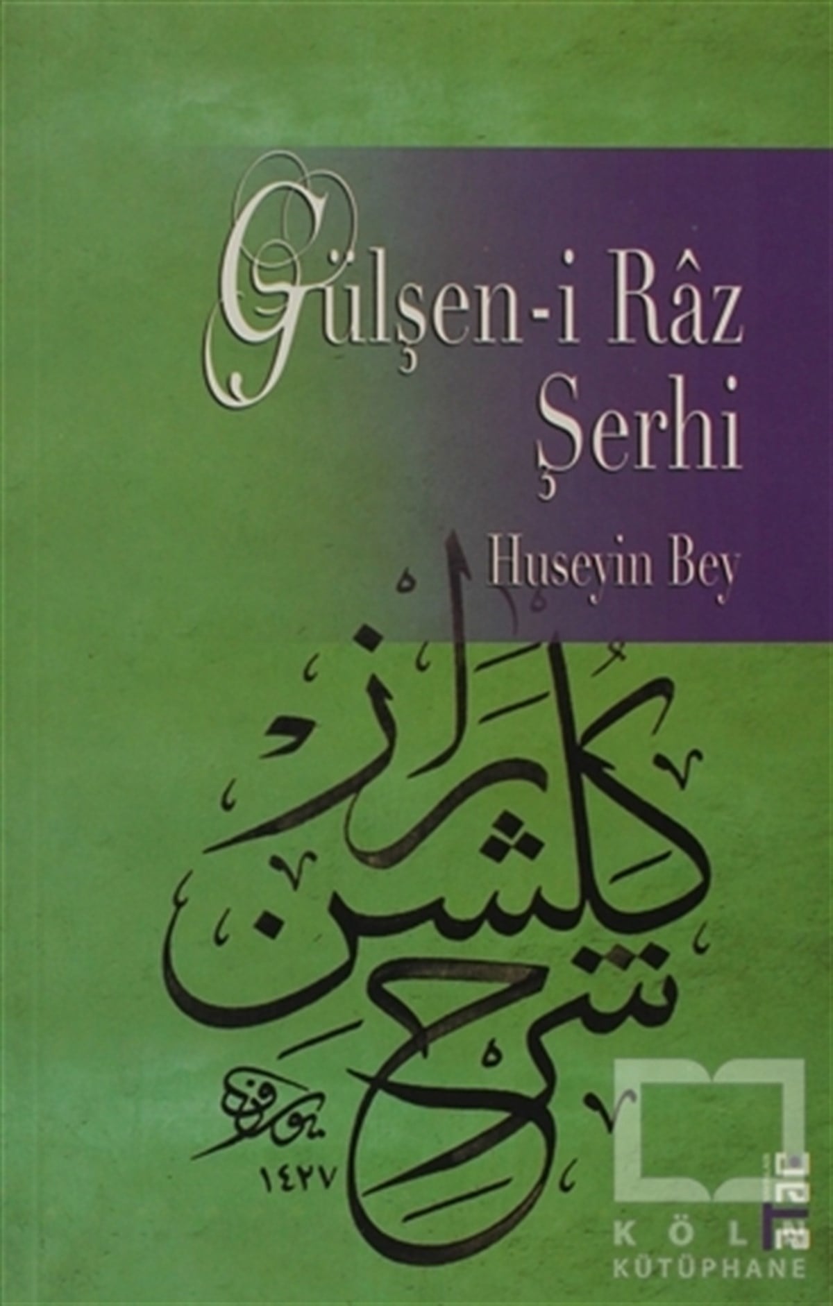 KolektifTasavvuf - Mezhepler - TarikatlarGülşen-i Raz Şerhi