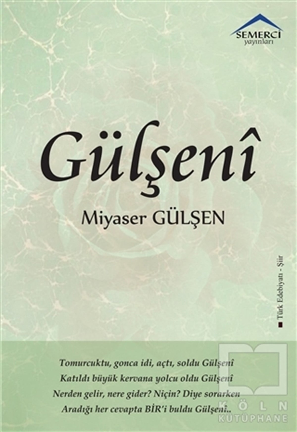 Miyaser GülşenŞiirGülşeni