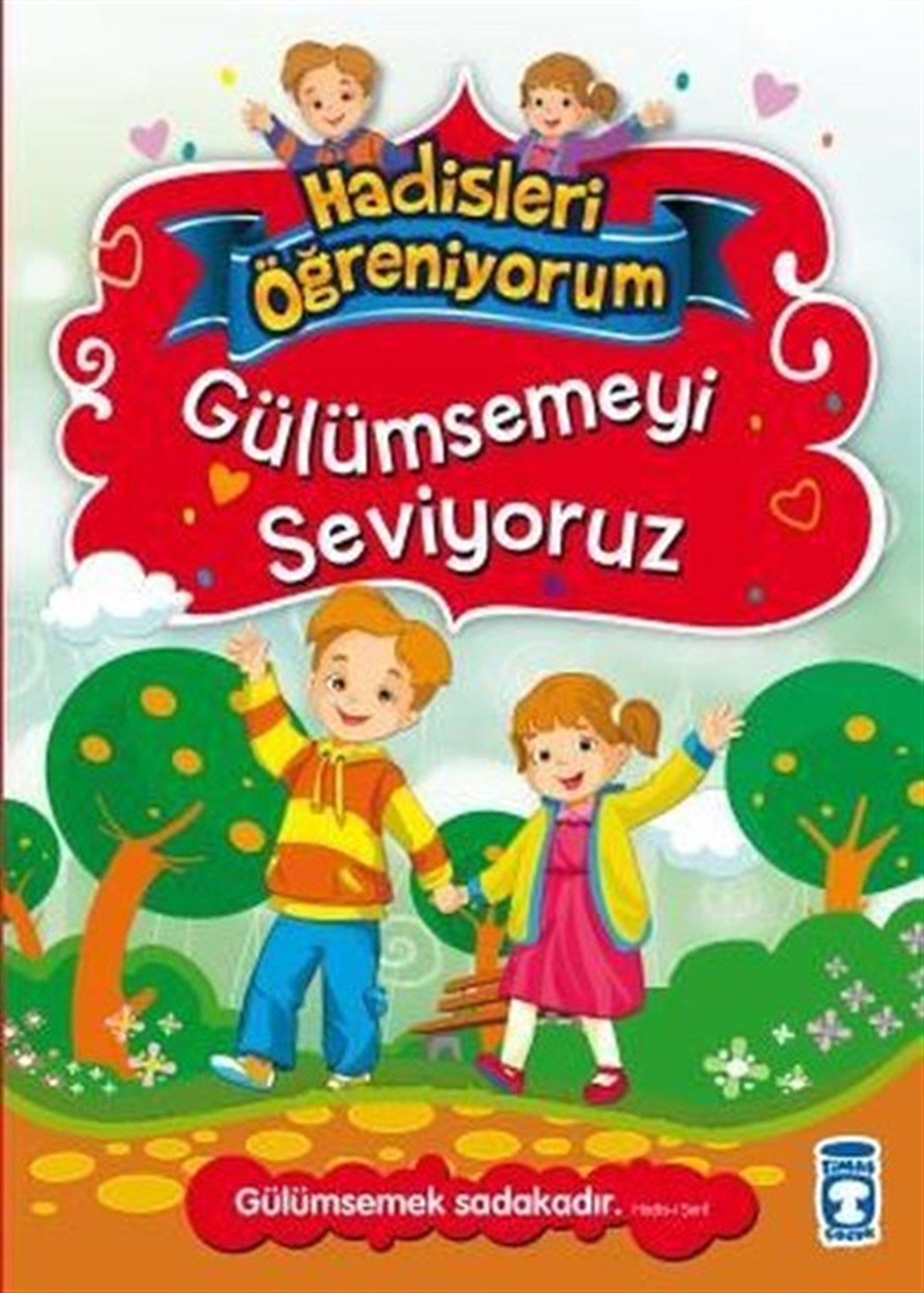 Nurşen ŞirinIslami Çocuk KitaplariGülümsemeyi Seviyoruz - Hadisleri Öğreniyorum