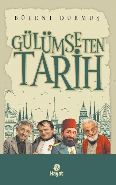 Bülent DurmuşTürk Tarihi Araştırmaları KitaplarıGülümseten Tarih