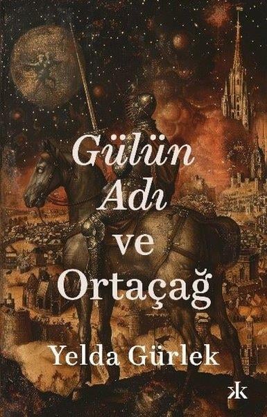 Yelda GürlekEleştiri & Kuram & İnceleme KitaplarıGülün Adı ve Ortaçağ