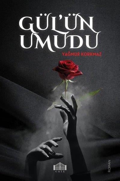 Yağmur KorkmazTürkiye RomanGül'ün Umudu