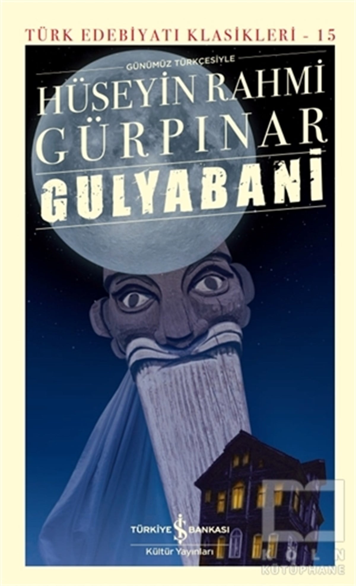 Hüseyin Rahmi GürpınarDünya Klasikleri & Klasik KitaplarGulyabani (Ciltli)