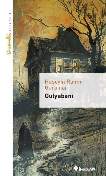 Hüseyin Rahmi GürpınarTürk KlasikGulyabani - Livaneli Kitaplığı