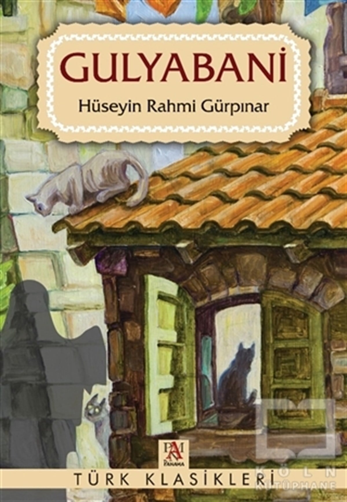 Hüseyin Rahmi GürpınarDünya Klasikleri & Klasik KitaplarGulyabani